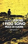 I figli sono pezzi di cuore