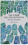 Le case del malcontento