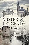 Misteri e leggende della Lombardia