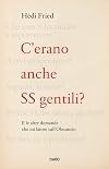 C'ERANO ANCHE SS GENTILI?