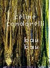 Céline Condorelli: bau bau. Ediz