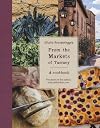 From the Markets of Tuscany: A Cookbook
