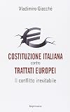 Costituzione italiana contro trattati europei: il conflitto inevitabile