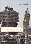 Mafie del Nord. Strategie criminali e contesti locali