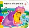 Mamma che fame! Ediz. a colori