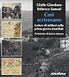 Cosi scrivevano: lettere di militari nella prima guerra mondiale