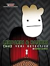 Leopardi e Ranieri. Veri Detective