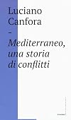Mediterraneo, una storia di conflitti: della difficile unificazione politica del mare nostrum in età classica (e oggi?)