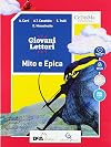 Giovani lettori-Giovani scrittori. Mito ed epica. Per la Scuola media