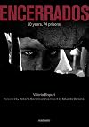 ENCERRADOS: 10 years, 74 prisons