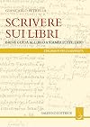 Scrivere sui libri. Breve guida al libro a stampa postillato