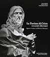 La Passione di Cristo secondo Bernini: dipinti e sculture del barocco romano (cat. exp., Roma, Palazzo Incontro, 3 aprile - 2 giugno 2007)