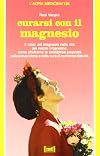 Curarsi con il magnesio