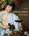 Uffizi & Pitti: From Giotto to Caravaggio: Frpm Gotto to Caravaggio