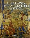 il palazzo della provincia di Siena