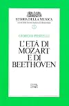L'eta di Mozart e di Beethoven (Biblioteca di cultura musicale) (Italian Edition)