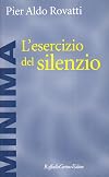 L'esercizio del silenzio