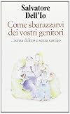 Come sbarazzarvi dei genitori... senza delitto e senza castigo