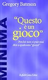 Questo è un gioco. Perché non si può mai dire a qualcuno «Gioca!»