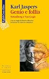 Genio e follia. Strindberg e Van Gogh