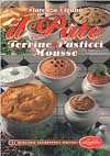 Il päté: terrine, pasticci, mousse