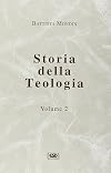 Storia della teologia vol. 2