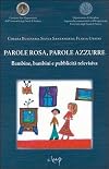 Parole rosa, parole azzurre: bambine, bambini e pubblicita televisiva