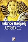 Il paradiso alla porta. Saggio su una gioia scomoda