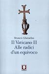 Il Vaticano II. Alle radici di un equivoco