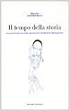 Il tempo della storia. Le tesi sul «concetto di storia» di Walter Benjamin