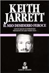 Keith Jarrett: il mio desiderio feroce