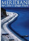 Meridiani. Mari, coste e spiagge d'Italia(n.6 ,maggio 2012, speciale).