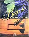 Barolo. The jewell of the Langa. Ediz. inglese
