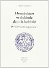 Hermetisme et Alchimie Dans la Kabbale. Prolongements Maconniques