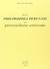 De la Philosophia Perennis au Perennialisme Americain