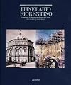 Itinerario fiorentino : le "Mattinate" di John Ruskin nelle fotografie degli Alinari