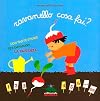 Ravanello cosa fai? Con tante storie per imparare la pazienza. Ediz. illustrata