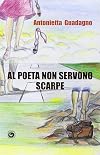 Al poeta non servono scarpe