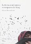 Lettera a un'amica scomparsa in Iraq