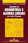 Esercizi di geometria e algebra lineare con temi d'esame