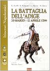 La battaglia dell'Adige 20 marzo-12 aprile 1799