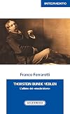 Thorstein Bunde Veblen. L'ultimo dei "muckrakers"