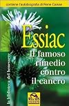 Essiac: il famoso rimedio contro il cancro