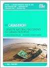 Catastrofi: i disastri naturali raccontati dai grandi reporter