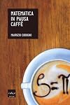 Matematica in pausa caffè