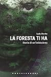 La foresta ti ha. Storia di un'iniziazione