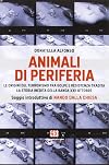 Animali di periferia (Castelvecchi RX) (Italian Edition)