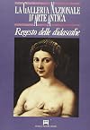 La Galleria nazionale d'arte antica: Regesto delle didascalie (Italian Edition)