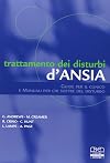 Trattamento Dei Disturbi D'ansia. Guide Per Il Clinico E Manuali Per Chi Soffre Del Disturbo