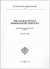 The Four Egyptian Homographic Roots B-3: Etymological And Egypto-Semitic Studies (Studia Pohl (Series Major))
